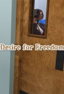 Desire for Freedom