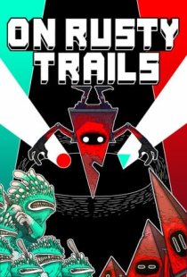 On Rusty Trails