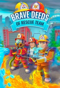 Brave Deeds of Rescue Team
