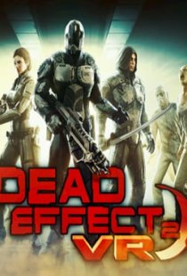 Dead Effect 2 VR