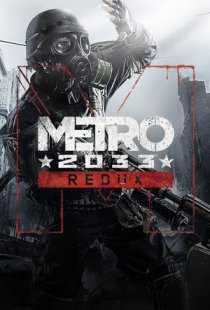 Metro 2033 Redux