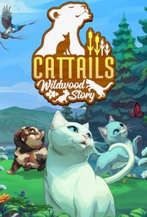 Cattails: Wildwood Story