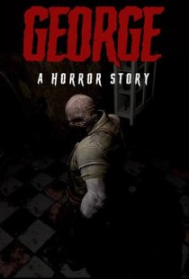 George: A Horror Story