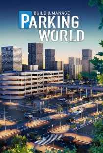 Parking World: Build and Manag