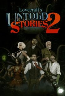 Lovecrafts Untold Stories 2