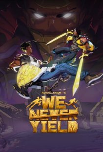 Aerial Knights We Never Yield
