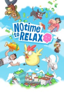 No Time to Relax