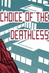 Choice of the Deathless