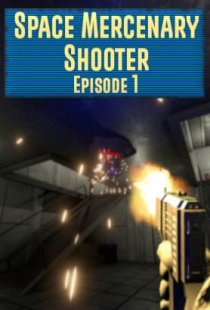Space Mercenary Shooter: Episo
