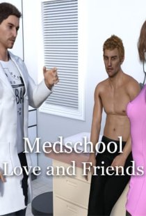 Medschool, Love and Friends