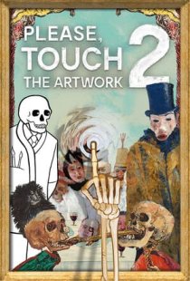 Please, Touch The Artwork 2