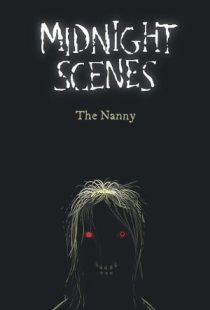 Midnight Scenes: The Nanny