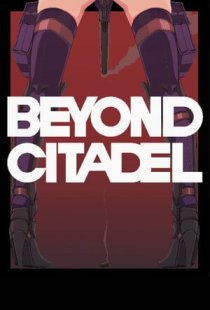 Beyond Citadel