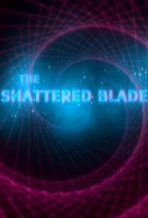 The Shattered Blade