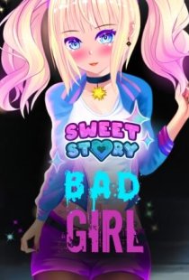 Sweet Story Bad Girl