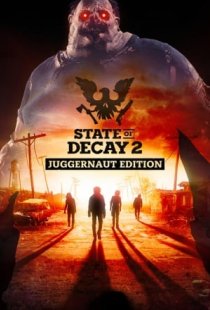 State of Decay 2: Juggernaut E