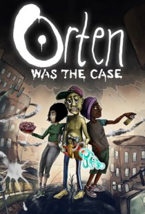 Orten Was The Case