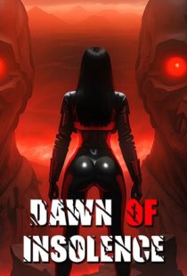 Dawn Of Insolence