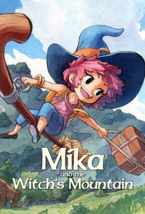 Mika and The Witchs Mountain