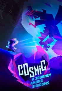Cosmic: A Journey Among Shadow