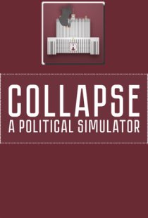 Collapse: A Political Simulato