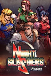 Night Slashers: Remake