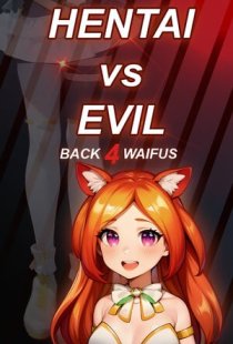 Hentai vs Evil: Back 4 Waifus