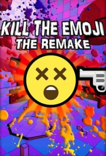 Kill The Emoji The Remake