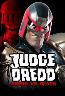 Judge Dredd: Dredd vs. Death