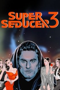 Super Seducer 3: The Final Sed