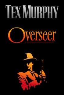 Tex Murphy: Overseer