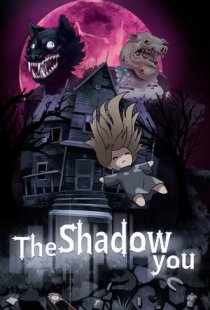 The Shadow You