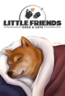 Little Friends: Dogs and Cats