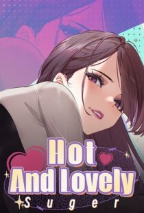 Hot And Lovely: Suger