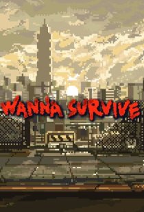 Wanna Survive