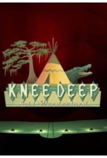 Knee Deep