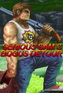 Serious Sams Bogus Detour