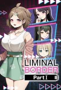 Liminal Border Part 1