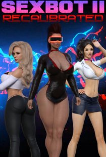 Sexbot II: Recalibrated-