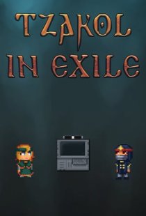 Tzakol in Exile