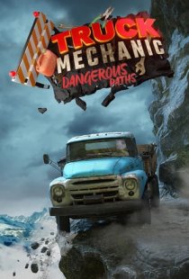 Truck Mechanic: Dangerous Path