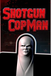 Shotgun Cop Man