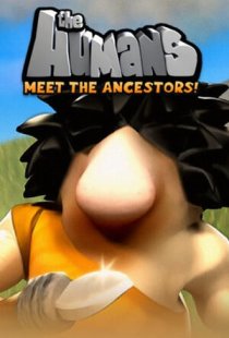 The Humans: Meet the Ancestors