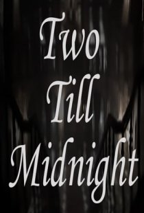 Two Till Midnight