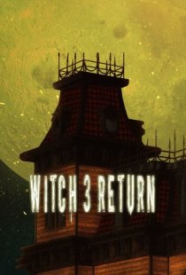 Witch 3 Return