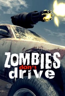 Zombies Dont Drive