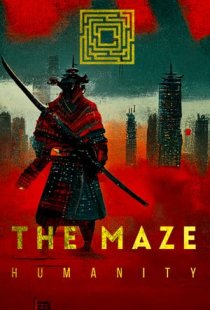 The Maze: Humanity