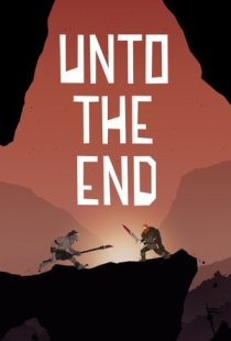 Unto The End
