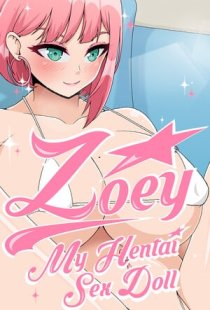 Zoey: My Hentai Sex Doll