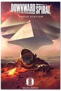 Downward Spiral: Horus Station